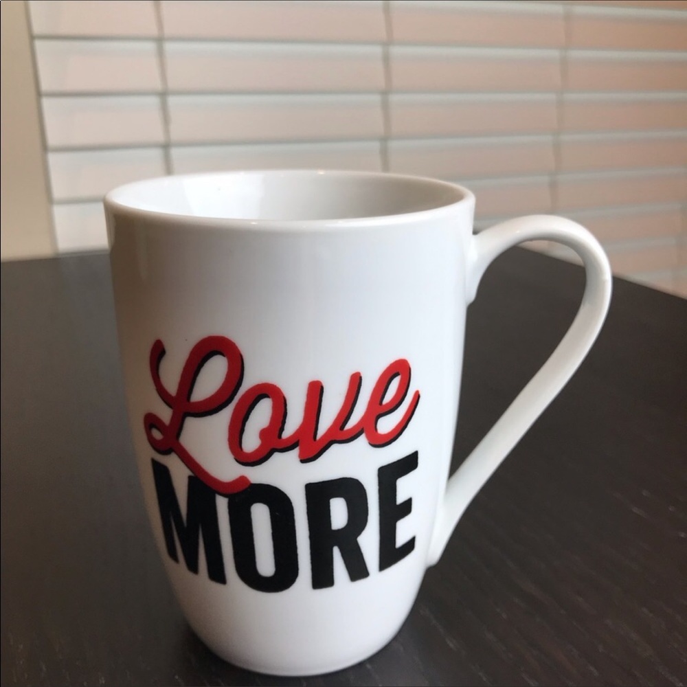Love More Coffee Cup